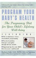 Program Your Baby's Health