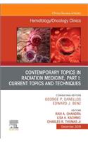 Contemporary Topics in Radiation Medicine, Part I: Current Issues and Techniques
