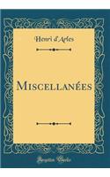 Miscellanées (Classic Reprint)