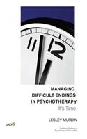 Managing Difficult Endings in Psychotherapy