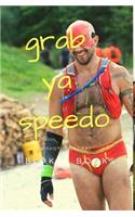 Grab Ya Speedo
