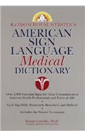 Random House Webster's American Sign Language Medical Dictionary