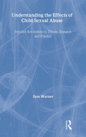 Understanding the Effects of Child Sexual Abuse
