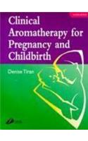 Clinical Aromatherapy for Pregnancy and Childbirth