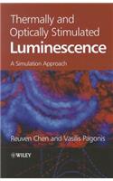 Thermally and Optically Stimulated Luminescence