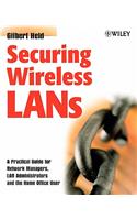 Securing Wireless LANs