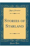 Stories of Starland (Classic Reprint)