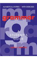 Grammar: A Student's Guide