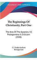 Beginnings Of Christianity, Part One