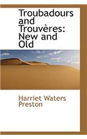 Troubadours and Trouv Res: (English)