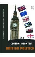 Central Debates in British Politics