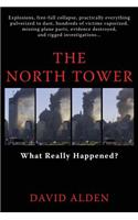 The North Tower: What Really Happened?