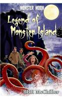 Legend of Monster Island (Monster Moon Series Book 3)