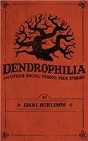 Dendrophilia and Other Social Taboos