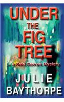 Under the Fig Tree