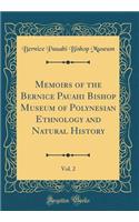 Memoirs of the Bernice Pauahi Bishop Museum of Polynesian Ethnology and Natural History, Vol. 2 (Classic Reprint)