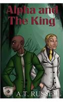 Alpha and the King