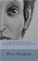 Divorce and Doom of Simon Pastor