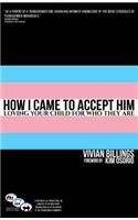 How I Came to Accept Him