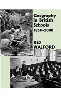 Geography in British Schools, 1885-2000: Making a World of Difference(Woburn Education Series)