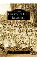 Chestnut Hill Revisited