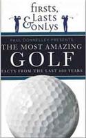 Firsts, Lasts & Onlys of Golf