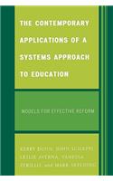 The Contemporary Applications of a Systems Approach to Education