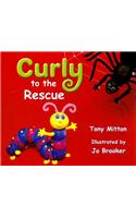 Rigby Literacy: Student Reader Grade 1 (Level 7) Curly to the Rescue