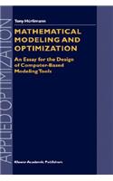 Mathematical Modeling and Optimization: An Essay for the Design of Computer-Based Modeling Tools