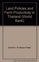 Land Policies and Farm Productivity in Thailand