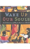 Wakeup Our Souls: Celebration of Blac