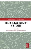 The Intersections of Whiteness