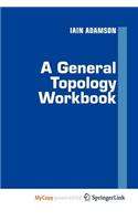 A General Topology Workbook