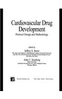 Cardiovascular Drug Development: Protocol Design and Methodology