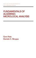 Fundamentals of Algebraic Microlocal Analysis