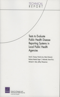 Tests to Evaluate Public Disease Reporting Systems in Local Public Health Agencies