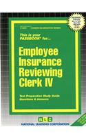 Employee Insurance Reviewing Clerk IV