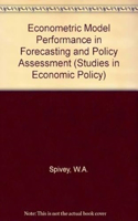 Econometric Model Performance in Forecasting and Policy Assessment (Studies in Economic Policy)