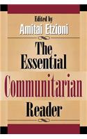 Essential Communitarian Reader