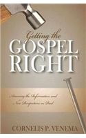 Getting the Gospel Right