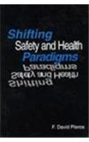Shifting Safety and Health Paradigms