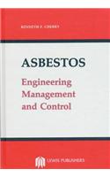 Asbestos: Engineering, Management and Control