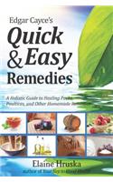 Edgar Cayce's Quick and Easy Remedies