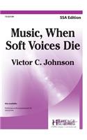 Music, When Soft Voices Die