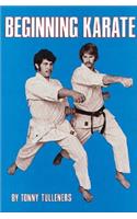 Beginning Karate /Cby Tonny Tulleners; Graphic Design by David Kaplan