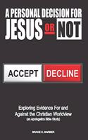 Personal Decision for Jesus - Or Not