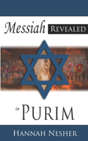 Messiah Revealed in Purim