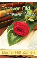 Forever Old, Forever New