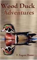 Wood Duck Adventures