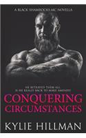 Conquering Circumstances